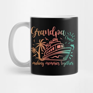 Grandpa Cruise 2023 Making Memories Together Family Vacation Mug